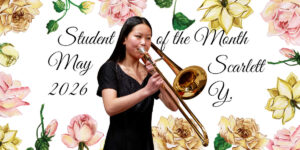 Trombone Student Of The Month, May 2026